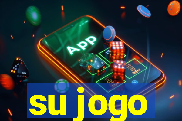 su jogo